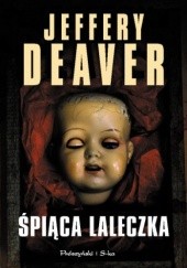 Okładka książki Śpiąca laleczka Jeffery Deaver