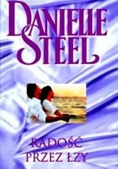 Okładka książki Radość przez łzy Danielle Steel