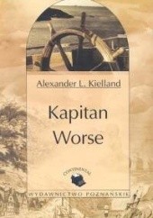 Okładka książki Kapitan Worse Alexander Lange Kielland