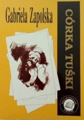 Okładka książki Córka Tuśki Gabriela Zapolska