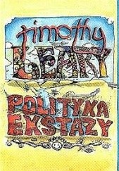 Okładka książki Polityka ekstazy Timothy Leary