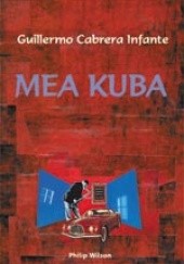 Okładka książki Mea Kuba Guillermo Cabrera Infante