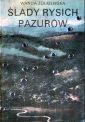 Okładka książki Ślady rysich pazurów Wanda Żółkiewska