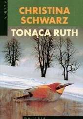 Okładka książki Tonąca Ruth Christina Schwarz