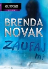 Okładka książki Zaufaj mi Brenda Novak