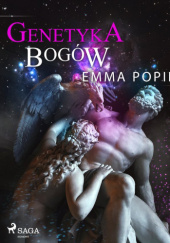 Okładka książki Genetyka bogów autora Emma Popik, 9788726594560