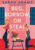 Okładka książki Beg, Borrow or Steal. Miłosny rozejm Sarah Adams