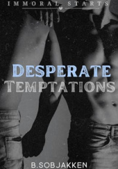 Okładka książki Desperate Temptations B. Sobjakken