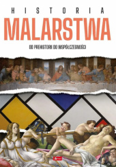 Okładka książki Historia malarstwa. Od prehistorii do współczesności autora Ewa Chabińska-Ilchanka,&nbsp;Luba Ristujczina, 9788382747096