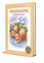 Okładka książki Niedźwiadki i życiowe odkrycia Janette Oke