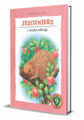 Okładka książki Jeżozwierz i nauka odwagi Janette Oke