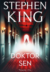 Okładka książki Doktor Sen Stephen King