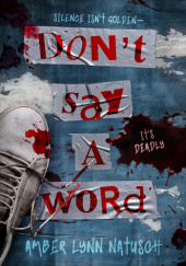 Okładka książki Don't Say a Word Amber Lynn Natusch