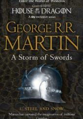 Okładka książki A Storm of Swords, Part 1: Steel and Snow George R.R. Martin