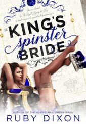 Okładka książki The King's Spinster Bride Ruby Dixon