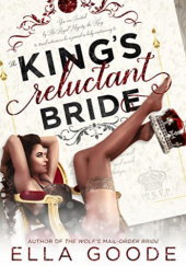 Okładka książki The King's Reluctant Bride Ella Goode