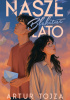 Okładka książki Nasze błękitne lato Artur Tojza