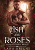 Okładka książki Ash and Roses Lana Bright