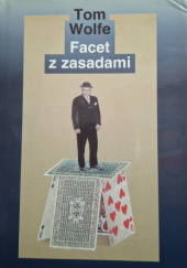 Okładka książki Facet z zasadami Tom Wolfe