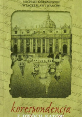 Okładka książki Korespondencja z dwóch kątów autora Wiaczesław Iwanow, 9788392729259