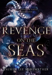 Okładka książki Revenge on the Seas Lauren Lee Merewether