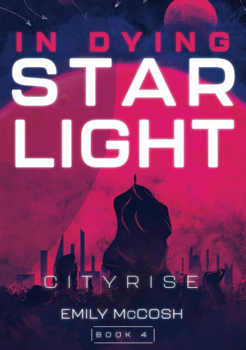 Okładki książek z cyklu In Dying Starlight