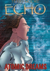 Okładka książki Echo, #2. Atomic Dreams Terry Moore