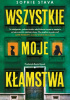 Okładka książki Wszystkie moje kłamstwa Sophie Stava