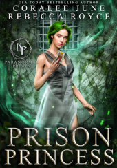 Okładka książki Prison Princess Coralee June,&nbsp;Rebecca Royce