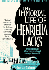 Okładka książki The Immortal Life of Henrietta Lacks Rebecca Skloot