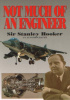 Okładka książki Not Much Of An Engineer:- An Autobiography Bill Gunston,&nbsp;Stanley Hooker