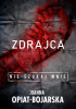Okładka książki Zdrajca. Nie szukaj mnie Joanna Opiat-Bojarska