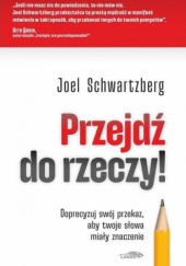 Przejdź do rzeczy!
