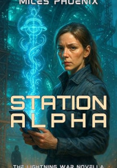 Okładka książki Station Alpha Miles Phoenix