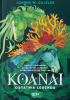Okładka książki Koanai. Ostatnia legenda Joanna W. Gajzler