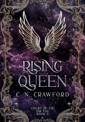 Okładka książki Rising Queen C.N. Crawford