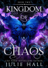 Okładka książki Kingdom of Chaos Julie Hall