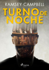 Okładka książki Turno de noche Ramsey Campbell