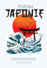 Okładka książki Poznaj Japonię Katarzyna Grabowska,&nbsp;Wojciech Grabowski