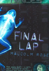 Okładka książki Traces. Final lap Malcolm Rose