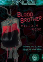 Okładka książki Traces. Blood Brother Malcolm Rose