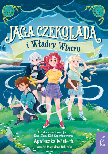 Jaga Czekolada i Władcy Wiatru / Agnieszka Mielech - okładka