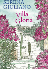 Okładka książki Villa Gloria Serena Giuliano