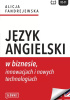 Okładka książki Język angielski w biznesie, innowacjach i nowych technologiach Alicja Fandrejewska