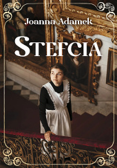 Okładka książki Stefcia Joanna Adamek