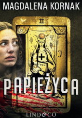 Okładka książki Papieżyca Magdalena Kornak