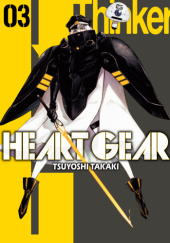 Okładka książki Heart Gear tom 3 Tsuyoshi Takaki