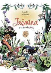 Jaśmina i ziemniakożercy. Tom 2