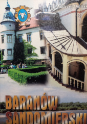 Okładka książki Baranów Sandomierski miasto, zamek gmina Andrzej Osiński