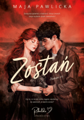 Okładka książki Zostań Maja Pawlicka
